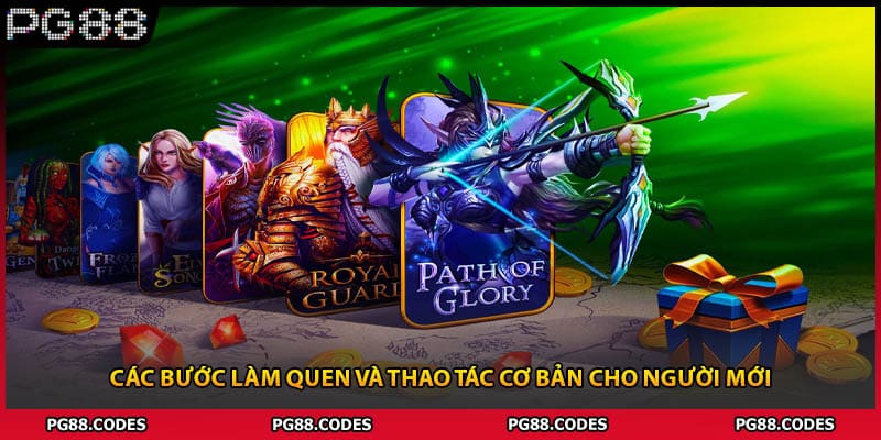 Các bước làm quen và thao tác cơ bản cho người mới