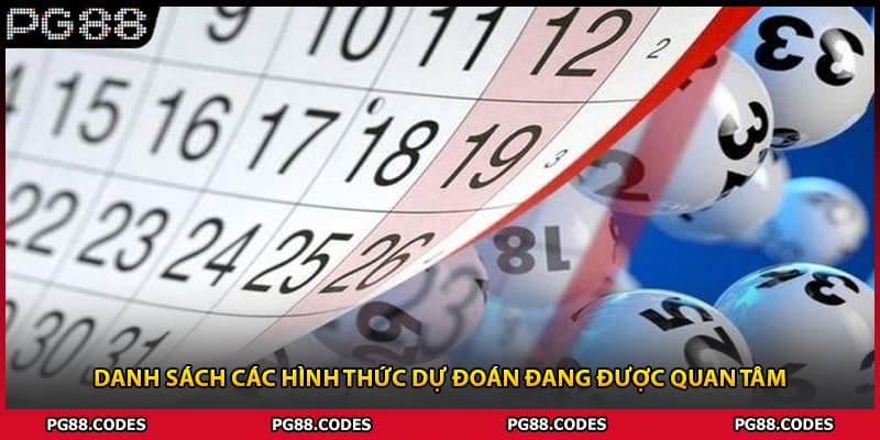 Danh sách các hình thức dự đoán đang được quan tâm