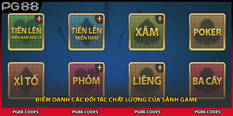 Điểm danh các đối tác chất lượng của sảnh game