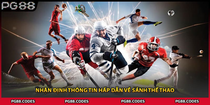 Nhận định thông tin hấp dẫn về sảnh thể thao