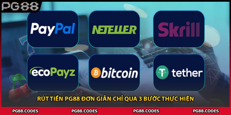 Rút tiền PG88 đơn giản chỉ qua 3 bước thực hiện