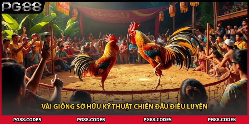 Vài giống sở hữu kỹ thuật chiến đấu điêu luyện
